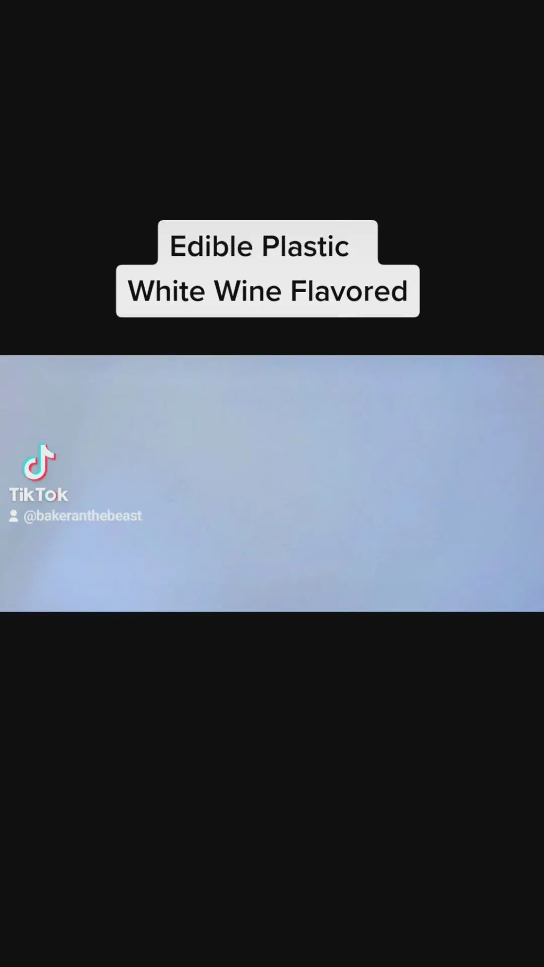 creation thumb for Edible Plastic (White Wine)
