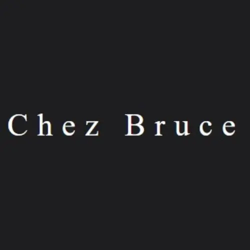 Chez Bruce